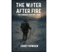 The Winter after Fire: The Icebound Chronicles