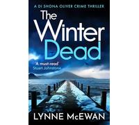 The Winter Dead: An atmospheric Scottish detective crime thriller that will keep you on the edge of your seat
