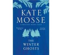 The Winter Ghosts by Kate Mosse Kate Mosse (Auteur)