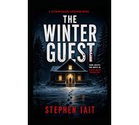 The Winter Guest: A Psychological Suspense Novel