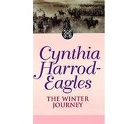 The Winter Journey, Morland Dynasty Series, 20 Cynthia Harrod-Eagles (Auteur)