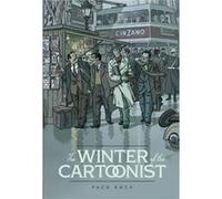 The Winter of the Cartoonist by Paco Roca Paco Roca (Auteur)