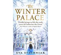 Le Palais d'hiver – roman sur la jeune Catherine la Grande