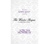 The Winter Rogue: A Snowed-in Historical Christmas Romance - Sorcha Mowbray - Amour Press - ebook (ePub) - Livre