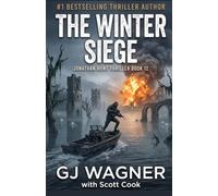 The Winter Siege: A Jonathan Hunt Thriller Book 11