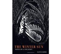 The Winter Sun Fanny Howe (Auteur)