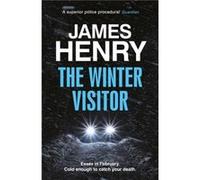 The Winter Visitor - James Henry - Quercus Publishing - Livre en Anglais - Paperback James HenryJames Henry (Auteur)