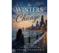 The Winters at Chicago: A Novel of Second Chances, Love, Healing, and New Beginnings