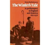 The Winters Tale in Performance in England and America 16111976 - Dennis Bartholomeusz - Cambridge University Press - Livre en Anglais - Paperback Dennis BartholomeuszDennis Bartholomeusz (Auteur)