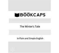 The Winter's Tale In Plain And Simple English