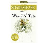 The Winter's Tale, Signet Classic Shakespeare Series William Shakespeare (Auteur)