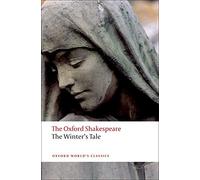 The Winter's Tale: The Oxford Shakespeare (Oxford World's Classics) by Shakespeare, William (April 17, 2008) Paperback