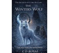 The Winters Wolf: The Secrets of Lark Hollow