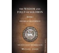 The Wisdom and Folly of Solomon: Friedrich's masterpiece