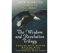 The Wisdom and Revelation Trilogy
