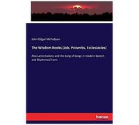 The Wisdom Books (Job, Proverbs, Ecclesiastes)