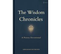 The Wisdom Chronicles: A Poetry Devotional