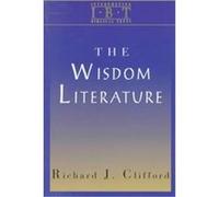The Wisdom Literature, Interpreting Biblical Texts Series Richard J. Clifford (Auteur)