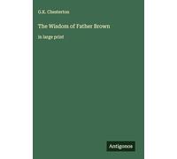 The Wisdom of Father Brown: in large print