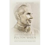 The Wisdom of Fulton Sheen: 365 Days of Inspiration