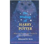 The Wisdom of Harry Potter Edmund M. Kern (Auteur)