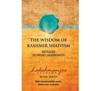 The Wisdom Of Kashmir Shaivism
