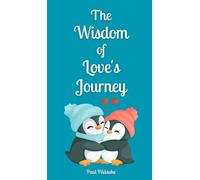 The Wisdom of Love's Journey