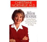 The Wisdom of Menopause Christiane Northrup (Auteur)