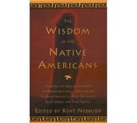 The Wisdom of the Native Americans