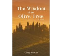 The Wisdom Of The Olive Tree