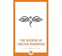 The Wisdom of Tibetan Buddhism