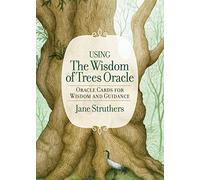 The Wisdom of Trees Oracle: Oracle Cards for Wisdom and Guidance