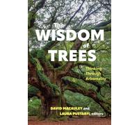 The Wisdom of Trees: Thinking Through Arboreality