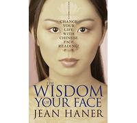 The Wisdom of Your Face by Jean Haner Jean Haner (Auteur)