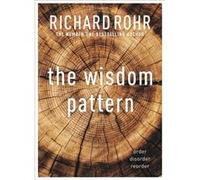 The Wisdom Pattern - Richard Rohr - SPCK Publishing - Livre en Anglais - Paperback Richard RohrRichard Rohr (Auteur)
