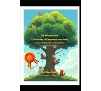 The Wisdom Tree: 21 Branches of Cleverness from India: 21 Stories of wisdom and moral’s from India