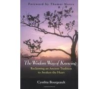 The Wisdom Way Of Knowing