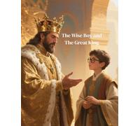The Wise Boy and The Great King