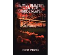 The Wise Detective and the Sunrise Reaper