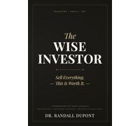 The Wise Investor: Sell Everything. This is Worth It.