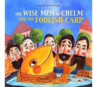 The Wise Men Of Chelm And The Foolish Carp