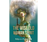 The Wise Old Woman Spirit