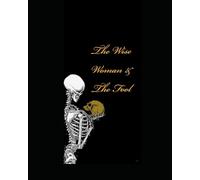 The Wise Woman And The Fool