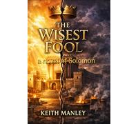 The Wisest Fool: a Novel of Solomon