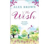 The Wish by Alex Brown Paperback Book Inconnu (Auteur)