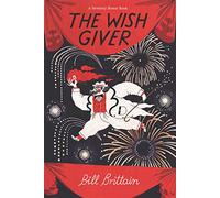 The Wish Giver: A Newbery Honor Award Winner