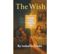 The Wish: One wish, many memories lost!