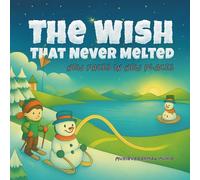 The Wish That Never Melted: New Faces in New Places