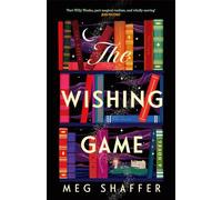 The Wishing Game by Meg Shaffer Meg Shaffer (Auteur)