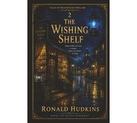 The Wishing Shelf of Roadstand Hollow
